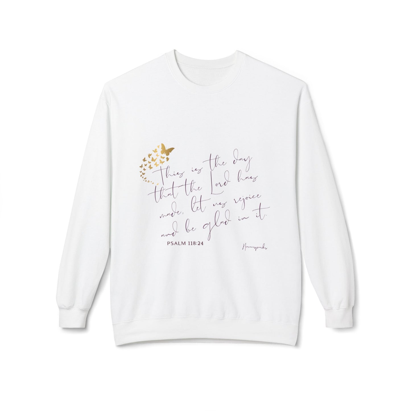 "THIS IS THE DAY" Sweatshirt