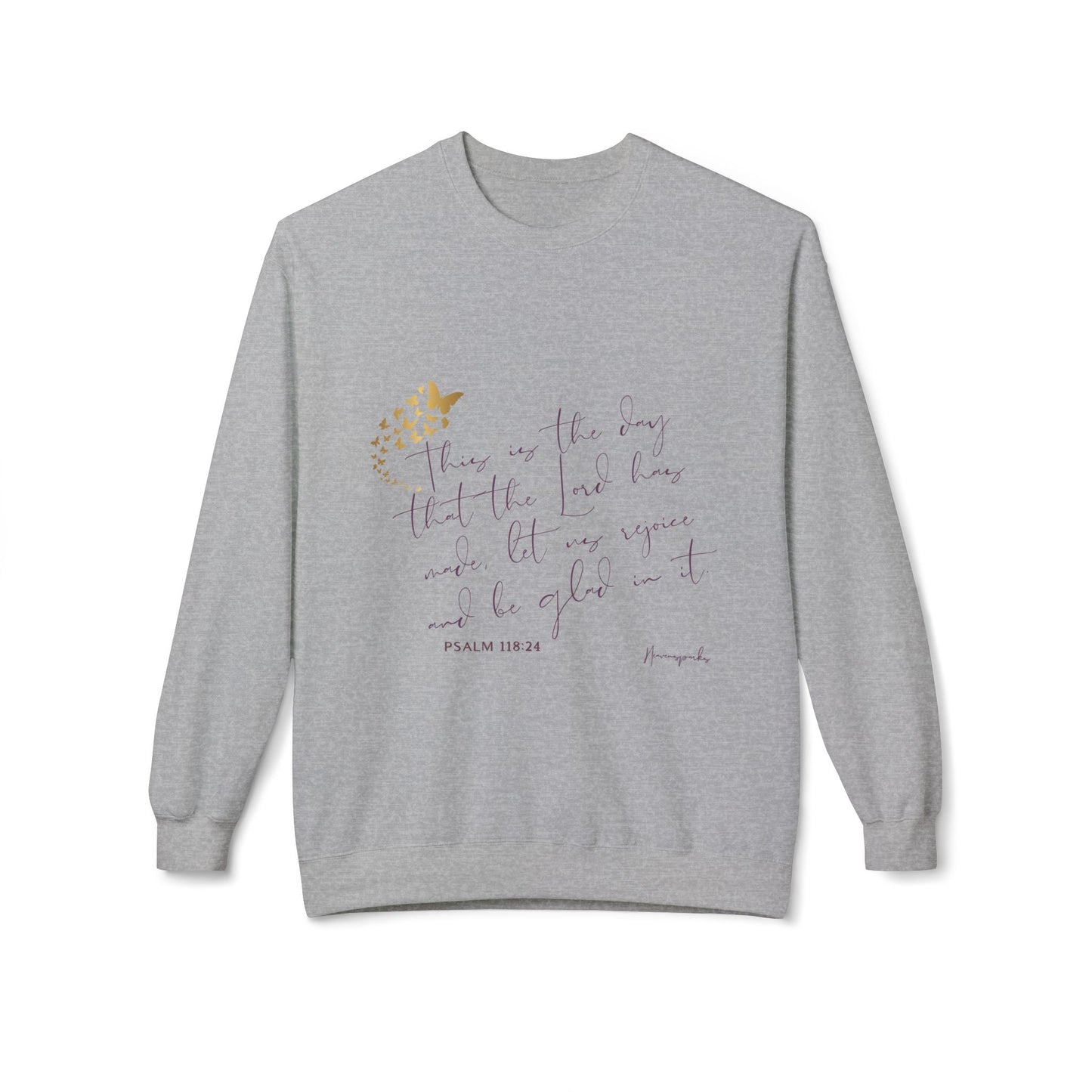 "THIS IS THE DAY" Sweatshirt