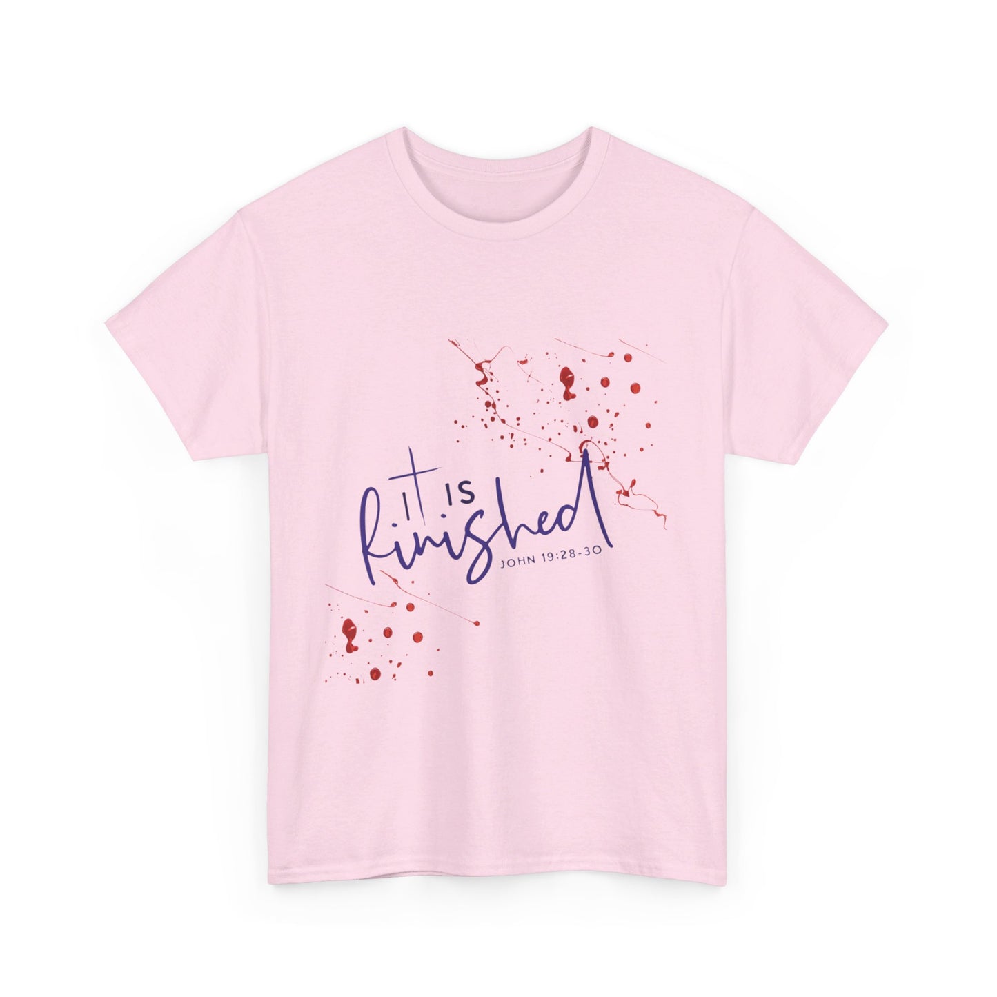 IT IS FINISHED- T-Shirt