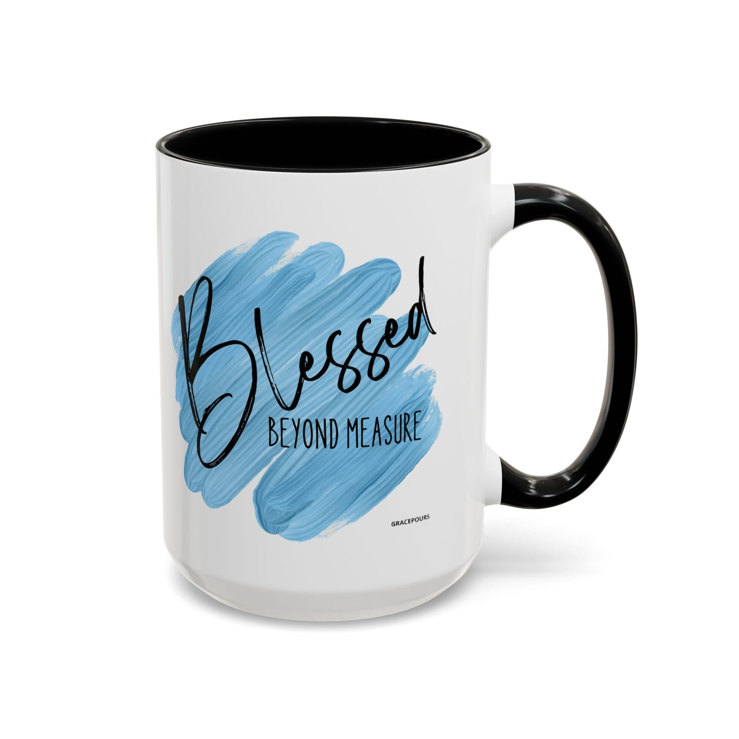 Blessed Beyond Measure- Mug