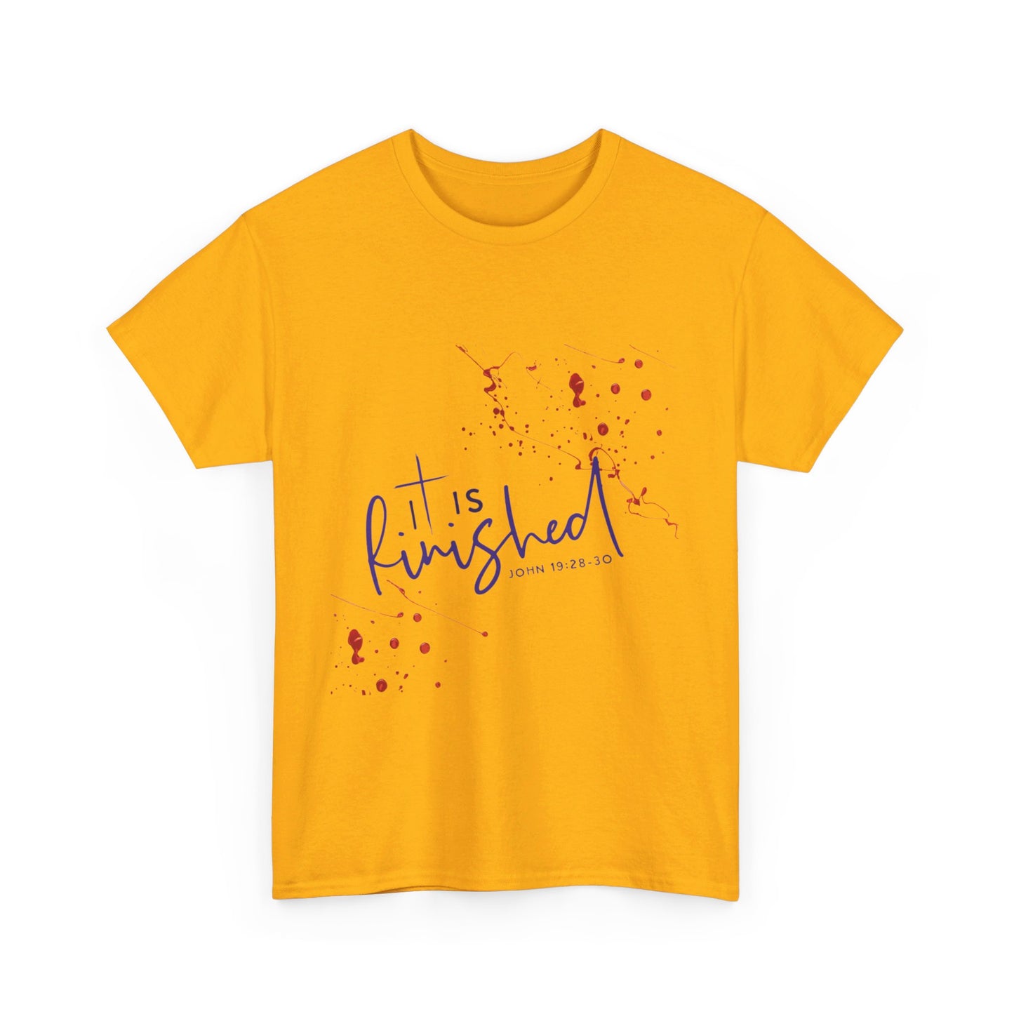 IT IS FINISHED- T-Shirt