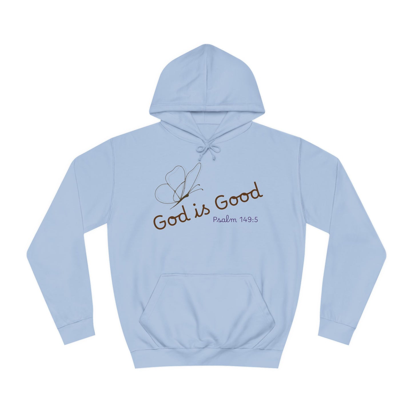 "God is GOOD"- Hoodie