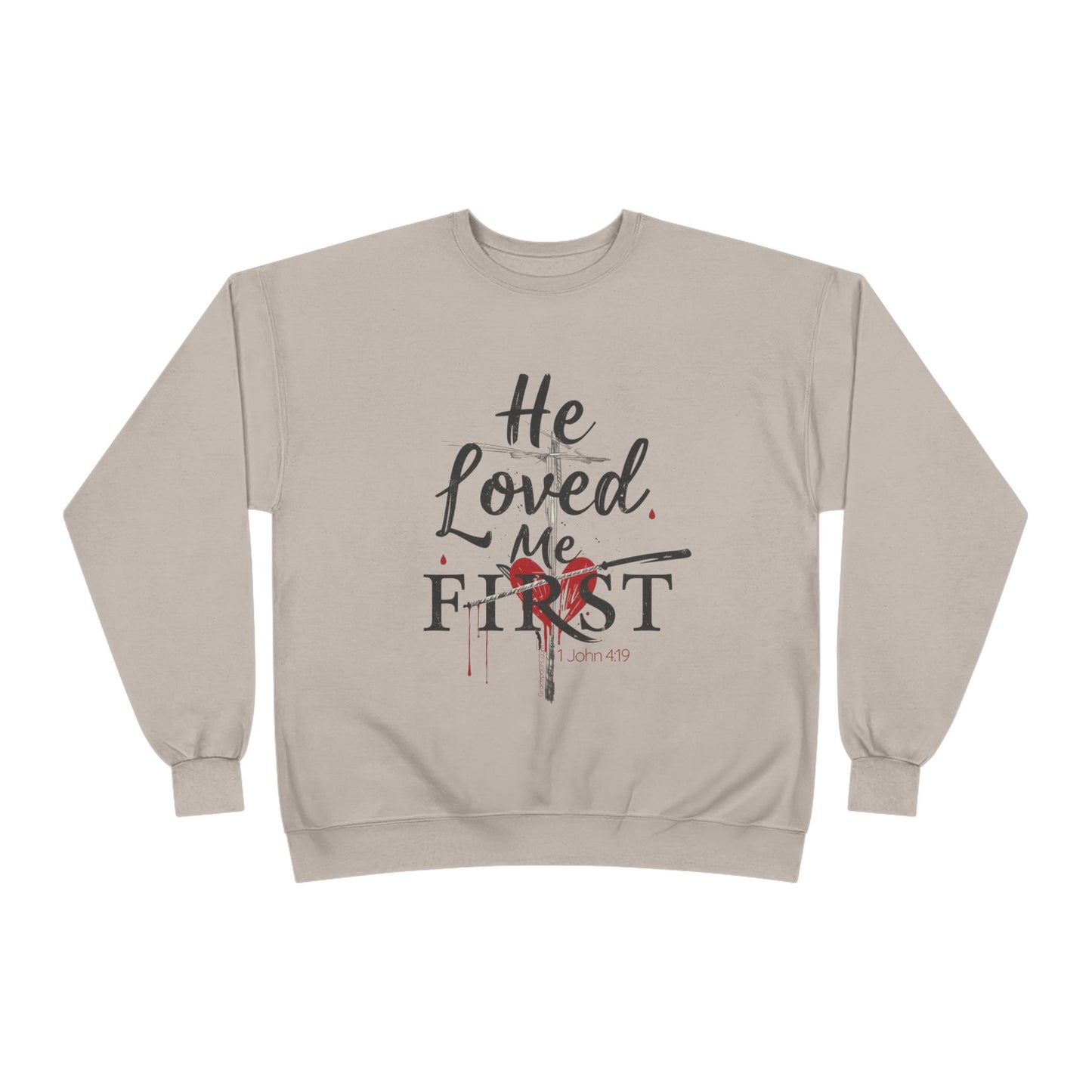 He Loved Me First Sweatshirt — Christian Faith Crewneck with Cross & Rose